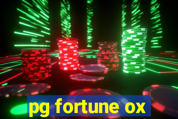 pg fortune ox